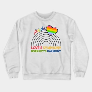 Pride: Love's Symphony, Diversity's Harmony Crewneck Sweatshirt